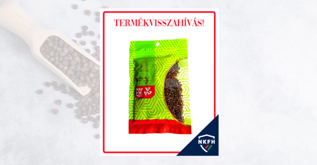 Szecsuáni bors termékvisszahívás - NKFH